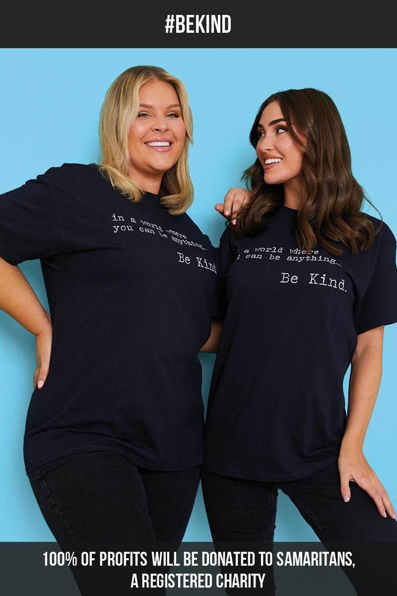 'IN A WORLD WHERE YOU CAN BE ANYTHING BE KIND' T-SHIRT